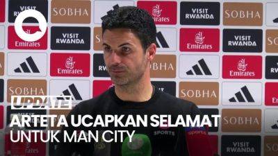 Perasaan Arteta Campur Aduk, Tapi Tetap Beri Selamat Man City - sport.detik.com