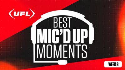 UFL 2024: Best mic’d up moments from Week 8 - foxnews.com - state Michigan - county St. Louis - county Davis