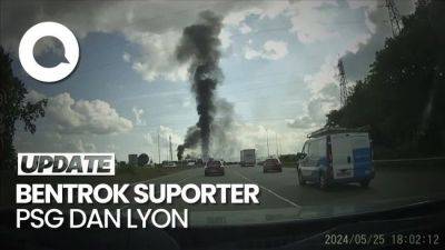 Suporter PSG dan Lyon Bentrok, 1 Bus Dibakar-8 Petugas Terluka