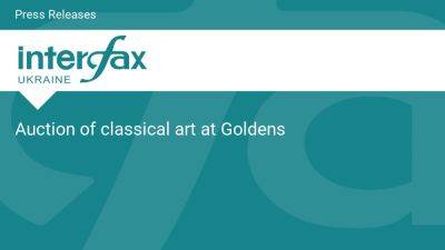 Auction of classical art at Goldens - en.interfax.com.ua - Ukraine