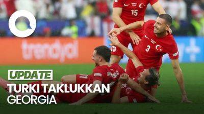 Euro 2024: Turki Taklukkan Georgia 3-1