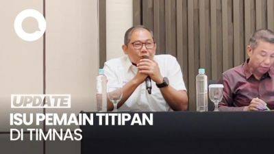 Sumardji: Tak Ada Pemain Titipan di Timnas Indonesia - sport.detik.com - Indonesia