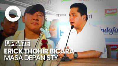 Erick Thohir - Erick Thohir Tak Bisa Menahan Jika STY Dilirik Negara Lain - sport.detik.com - Indonesia