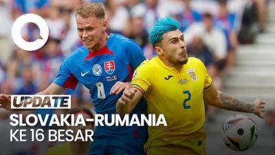 Euro 2024: Slovakia Vs Rumania Imbang 1-1