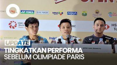 Apriyani/Fadia Ingin Tingkatkan Performa di Indonesia Open 2024