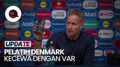 Kecewa Keputusan Wasit, Pelatih Denmark Tunjukkan Foto VAR