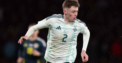 Spain loss will help Northern Ireland’s learning curve – Conor Bradley