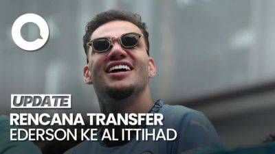 Ederson Ditawar Rp 882 Miliar untuk Gabung Al Ittihad - sport.detik.com - Saudi Arabia