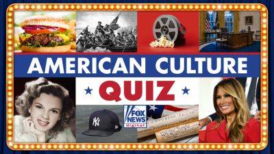 American Culture Quiz: Test yourself on victorious veeps, Bronx Bombers and birth of burgers - foxnews.com - France - Usa