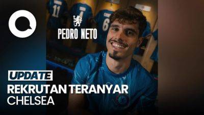 Chelsea Resmi Gaet Pedro Neto dari Wolverhampton