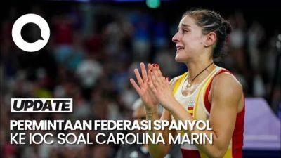 Carolina Marín - Gregoria Mariska Tunjung - Federasi Spanyol Minta Carolina Marin Dapat Medali Perunggu Kehormatan - sport.detik.com - Indonesia
