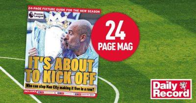 FREE 24-page Premier League Fixtures Magazine inside Saturday's Daily Record