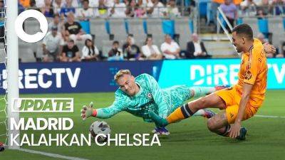 Laga Pramusim: Real Madrid Gasak Chelsea 2-1