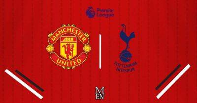 Manchester United vs Tottenham live Premier League updates, team news and how to watch information