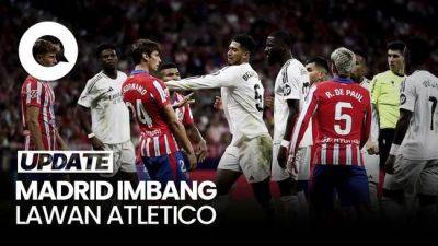 Video: Poin Penting Real Madrid dari Kandang Atletico Madrid