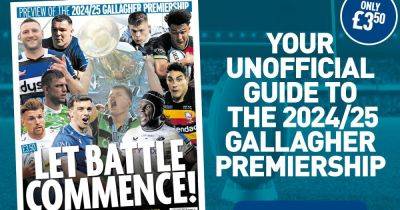 YOUR UNOFFICIAL GUIDE TO THE 2024/2025 GALLAGHER PREMIERSHIP IS ON SALE NOW