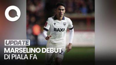 Oxford United - Piala Fa - Video Marselino Ferdinand Debut Bareng Oxford di Piala FA - sport.detik.com