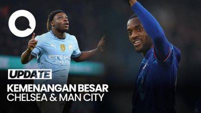 Piala Fa - Video Chelsea & Man City Pesta Gol di Piala FA - sport.detik.com