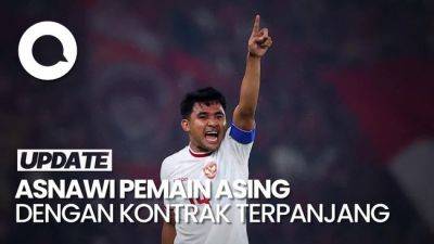 Video: Kontrak Panjang Asnawi Bikin Rekor di Thailand - sport.detik.com - Thailand