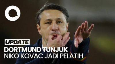 Borussia Dortmund - Niko Kovac - Video Dortmund Tunjuk Niko Kovac Jadi Pelatih Setelah Lolos ke Playoff Liga Champions - sport.detik.com