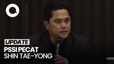 Shin Tae-Yong - Video: PSSI Resmi Copot Shin Tae-yong! - sport.detik.com - Indonesia