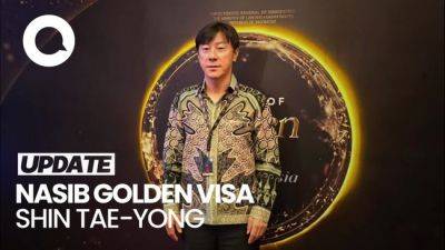 Erick Thohir - Video: Tanda Tanya Nasib Golden Visa Shin Tae-yong Setelah Dipecat PSSI - sport.detik.com - Indonesia