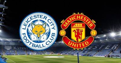 Leicester vs Manchester United live early team news plus Onana fitness latest, kick off time and how to watch