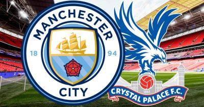 Man City vs Crystal Palace live early team news plus kick-off time and how to watch FA Cup final