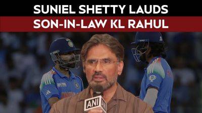 Suniel Shetty Lauds Son-In-Law KL Rahul For Achieving T20 Feat