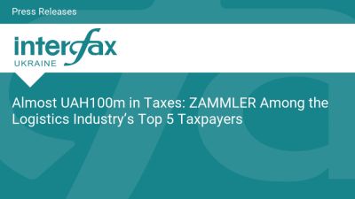 International - Almost UAH100m in Taxes: ZAMMLER Among the Logistics Industry’s Top 5 Taxpayers - en.interfax.com.ua - Ukraine - China - Poland - Kazakhstan